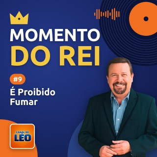 Momento do Rei - 09 - É Proibido Fumar